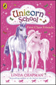 Unicorn School: First Class Friends 9780141322476 Linda Chapman