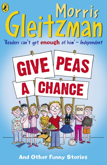 Book cover of: Give Peas A Chance. By: Morris Gleitzman