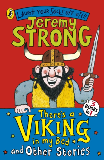 Book cover of: There's a Viking in My Bed and Other Stories. By: Jeremy Strong
