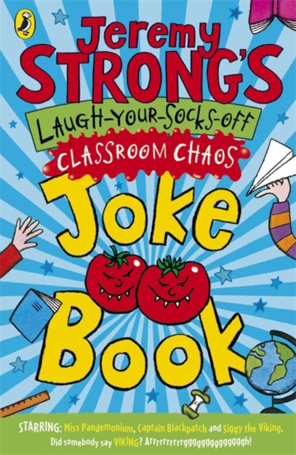 Book cover of: Jeremy Strong's Laugh-Your-Socks-Off Classroom Chaos Joke Book