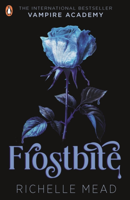 Book cover of: Vampire Academy: Frostbite (book 2). By: Richelle Mead