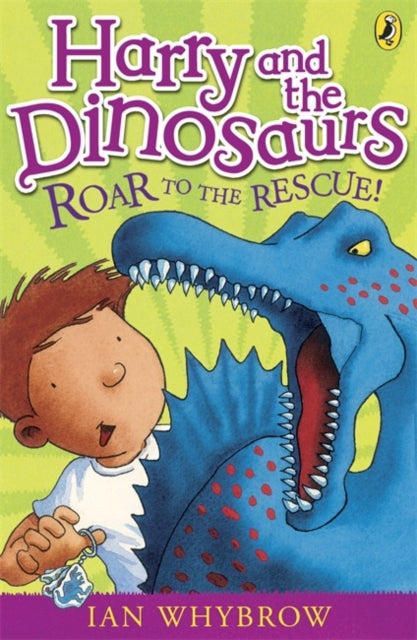 Book cover of: Harry and the Dinosaurs: Roar to the Rescue!