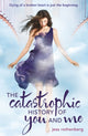 Book cover of: Catastrophic History of You and Me