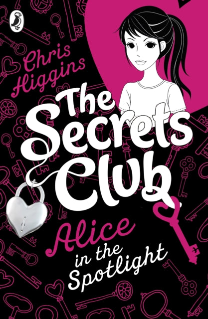 Book cover of: The Secrets Club: Alice in the Spotlight. By: Chris Higgins