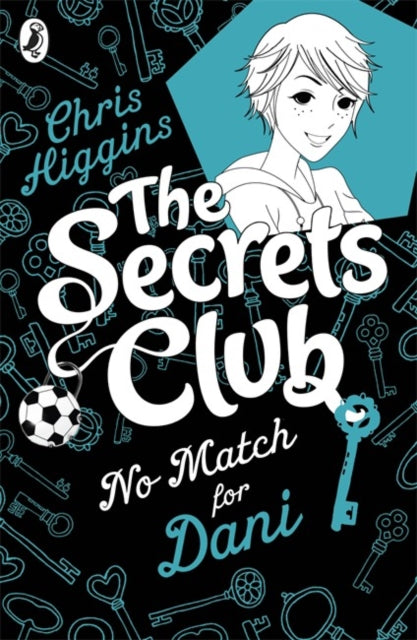 Book cover of: Secrets Club: No Match for Dani. By: Chris Higgins