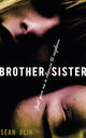 Book cover of: Brother/Sister. By: Sean Olin