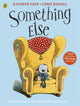Something Else 9780141338675 Kathryn Cave