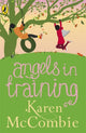 Book cover of: Angels in Training. By: Karen McCombie