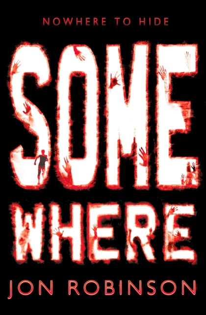 Book cover of: Somewhere (Nowhere Book 3). By: Jon Robinson