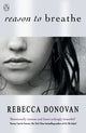 Book cover of: Reason to Breathe (The Breathing Series #1)