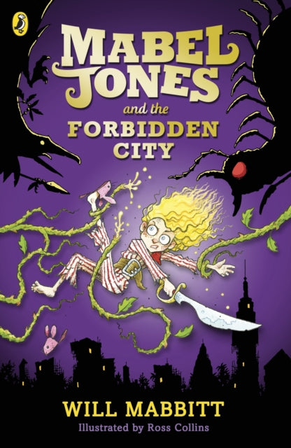 Book cover of: Mabel Jones and the Forbidden City. By: Will Mabbitt