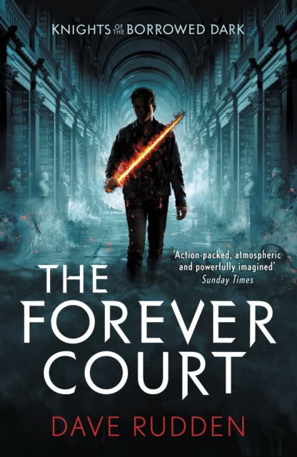 Book cover of: Forever Court (Knights of the Borrowed Dark Book 2). By: Dave Rudden