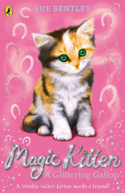 Book cover of: Magic Kitten: A Glittering Gallop. By: Sue Bentley