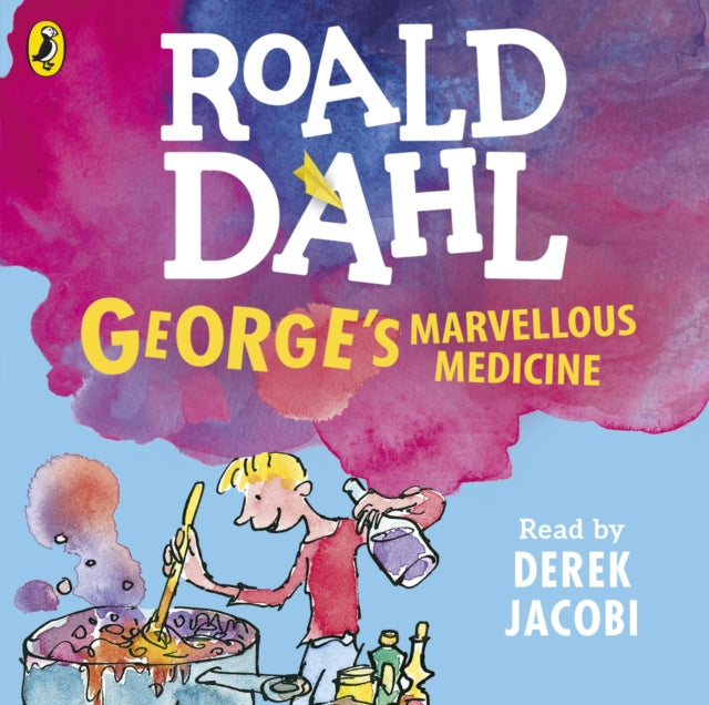 Book cover of: George's Marvellous Medicine. By: Roald Dahl