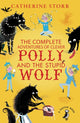 Book cover of: Complete Adventures of Clever Polly and the Stupid Wolf. By: Catherine Storr