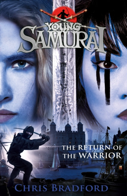Return of the Warrior (Young Samurai book 9) 9780141374161 Chris Bradford
