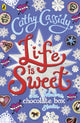 Book cover of: Life is Sweet: A Chocolate Box Short Story Collection. By: Cathy Cassidy