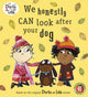 Book cover of: Charlie and Lola: We Honestly Can Look After Your Dog. By: Lauren Child