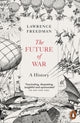 Future of War, A History 9780141975603 Lawrence Freedman