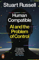 Human Compatible, AI and the Problem of Control 9780141987507 Stuart J. Russell