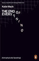 End of Everything, (Astrophysically Speaking) 9780141989587 Katie Mack