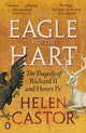 Eagle and the Hart, The Tragedy of Richard II and Henry IV 9780141991641 Helen Castor