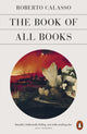 Book cover of: Book of All Books. By: Roberto Calasso