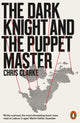 Book cover of: Dark Knight and the Puppet Master. By: Chris Clarke