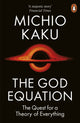 God Equation, The Quest for a Theory of Everything 9780141995199 Michio Kaku