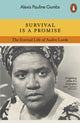 Survival is a Promise, The Eternal Life of Audre Lorde 9780141996202 Alexis Pauline Gumbs