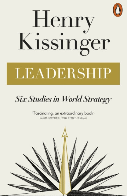Leadership, Six Studies in World Strategy 9780141998688 Henry Kissinger