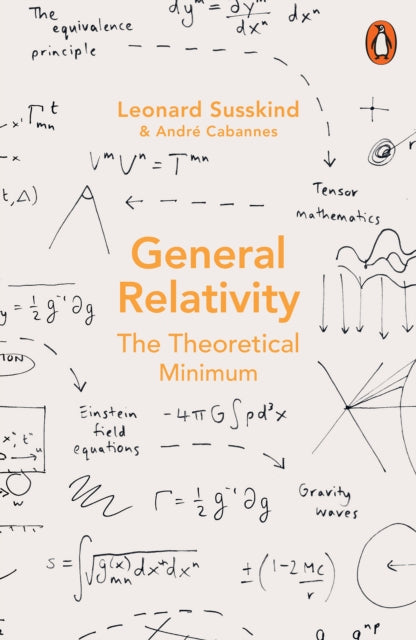 General Relativity, The Theoretical Minimum 9780141999869 Leonard Susskind