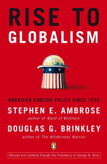 Book cover of: Rise to Globalism. By: Stephen E. Ambrose