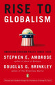 Book cover of: Rise to Globalism. By: Stephen E. Ambrose