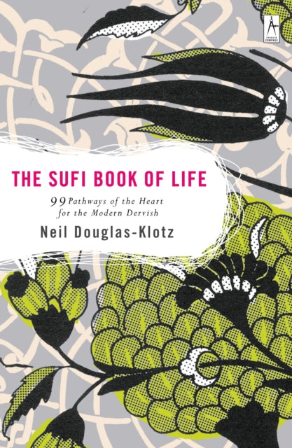 Book cover of: Sufi Book of Life. By: Neil Douglas-Klotz