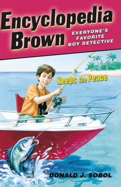 Book cover of: Encyclopedia Brown Keeps the Peace. By: Donald J. Sobol