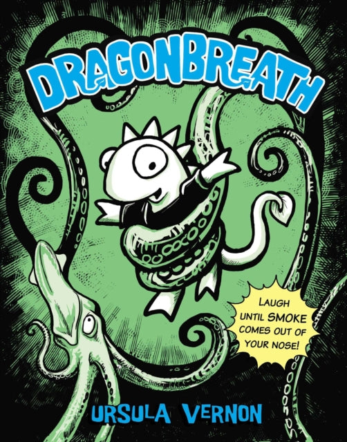 Book cover of: Dragonbreath #1. By: Ursula Vernon