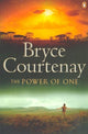 Book cover of: Power of One. By: Bryce Courtenay