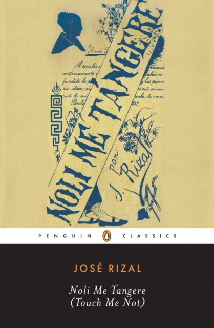 Noli Me Tangere, (Touch Me Not) 9780143039693 José Rizal
