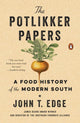 Book cover of: Potlikker Papers. By: John T. Edge