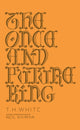 Book cover of: Once and Future King. By: T. H. White