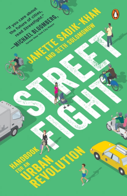 Streetfight, Handbook for an Urban Revolution 9780143128977 Janette Sadik-Khan