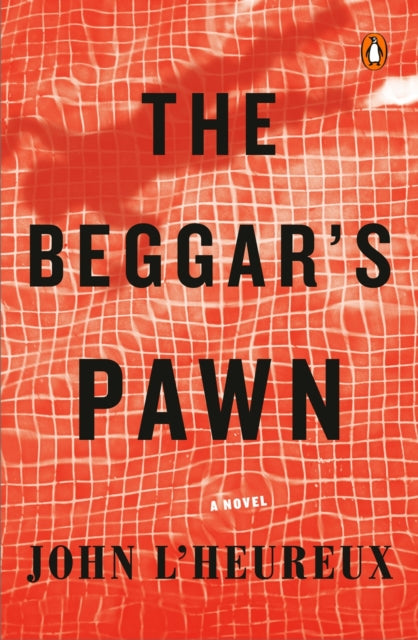 Book cover of: Beggar's Pawn. By: John L'Heureux