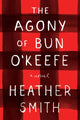 Book cover of: Agony of Bun O'Keefe. By: Heather T. Smith