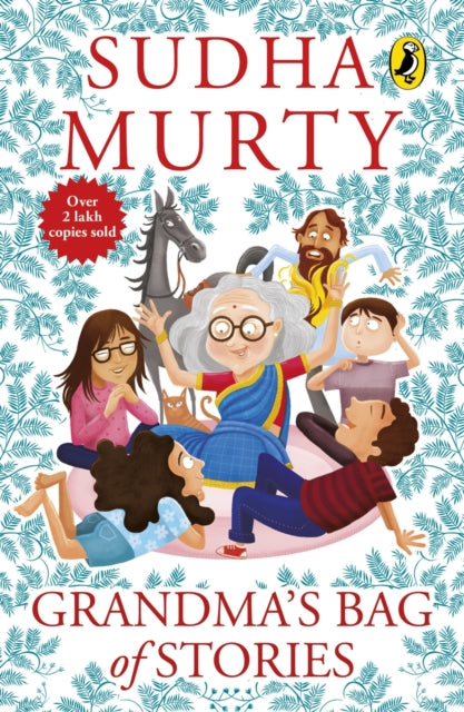 Book cover of: Grandma's Bag Of Stories: Collection of 20+ Illustrated short stories, traditional Indian folk tales by Sudha Murty. By: Sudha Murthy