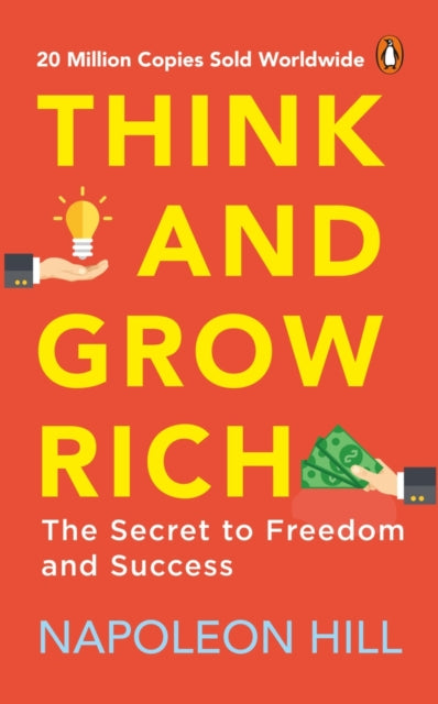 Book cover of: Think and Grow Rich (PREMIUM PAPERBACK, PENGUIN INDIA). By: Napoleon Hill