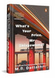 Book cover of: What's Your Price, Mr. Shivaswamy?