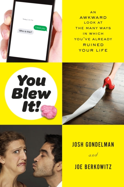 Book cover of: You Blew It!. By: Josh Gondelman