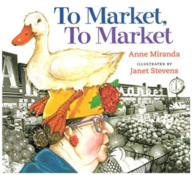Book cover of: To Market, to Market. By: Anne Miranda