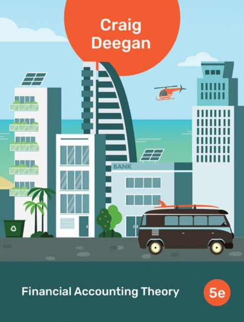 Book cover of: Financial Accounting Theory. By: Craig Deegan